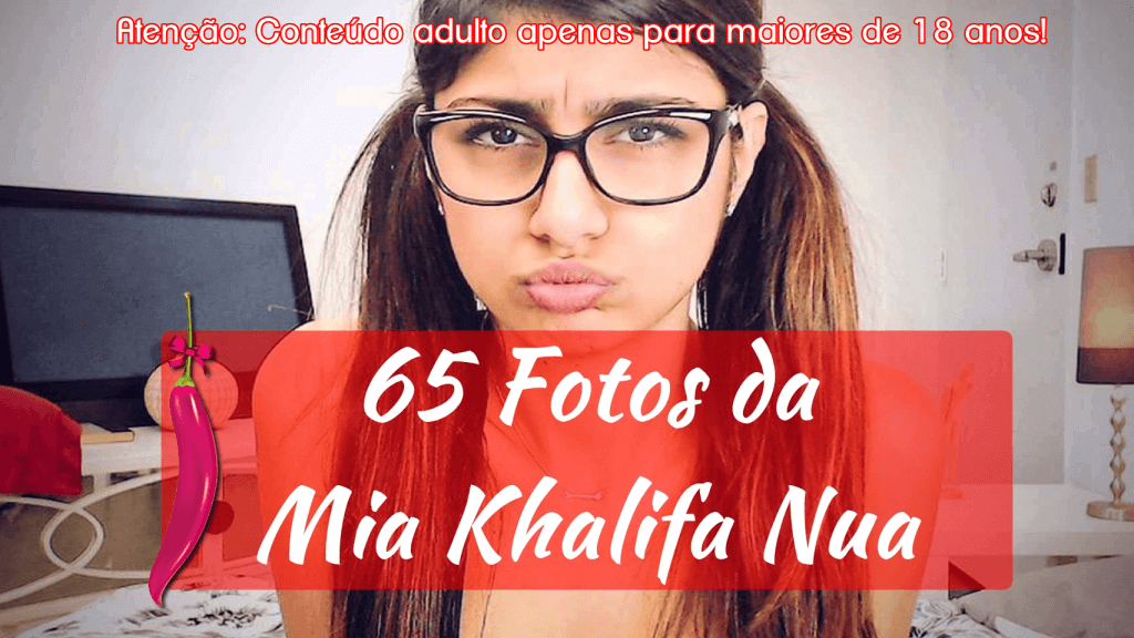 65 Fotos Da Mia Khalifa Nua Mostrando Tudo